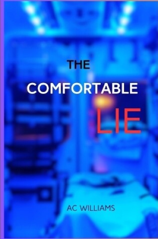 Cover of The Comfortable Lie.