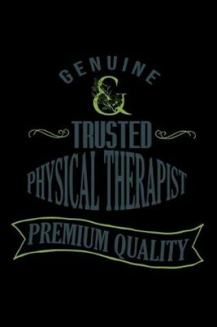 Cover of Genuine. Trusted physical therapist. Premium quality