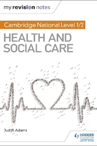 Cover of My Revision Notes: Cambridge National Level 1/2 Health and Social Care