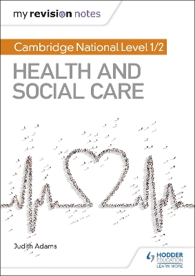 Book cover for My Revision Notes: Cambridge National Level 1/2 Health and Social Care
