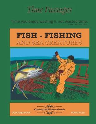 Book cover for Fish Fishing and Sea Creatures Coloring Book for Adults