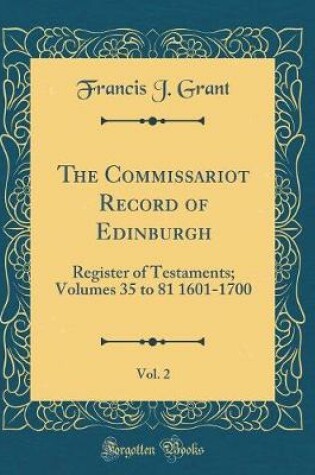Cover of The Commissariot Record of Edinburgh, Vol. 2