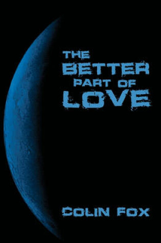 Cover of The Better Part Of Love