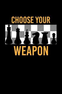 Book cover for Choose Your Weapon