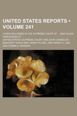 Cover of United States Reports (Volume 241); Cases Adjudged in the Supreme Court at and Rules Announced at