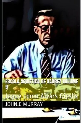 Cover of Escola Soviética de Xadrez volume 9