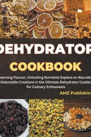 Cover of Dehydrator Cookbook