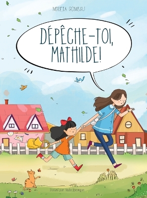 Book cover for Dépêche-toi, Mathilde !