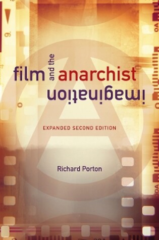 Cover of Film and the Anarchist Imagination