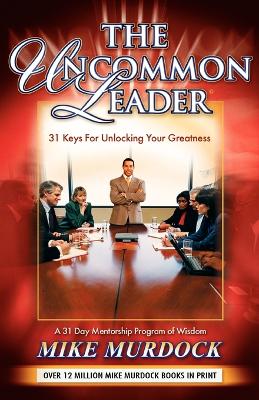 Book cover for The Uncommon Leader