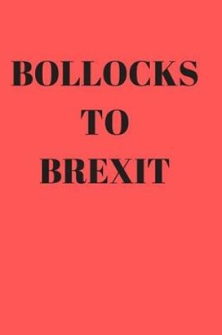 Cover of Bollocks to Brexit