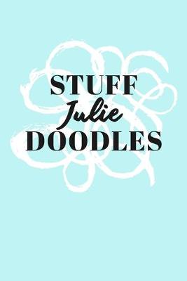 Book cover for Stuff Julie Doodles