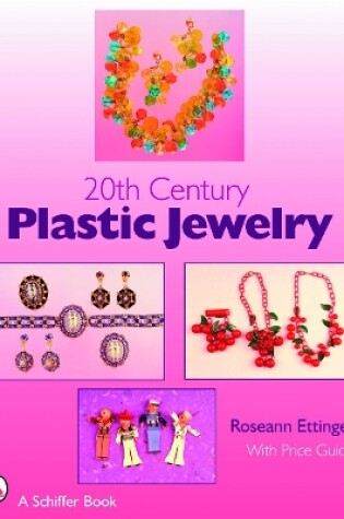 Cover of 20th Century Plastic Jewelry