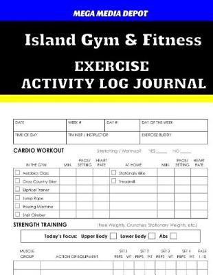 Book cover for Island Gym & Fitness Activity Log Journal