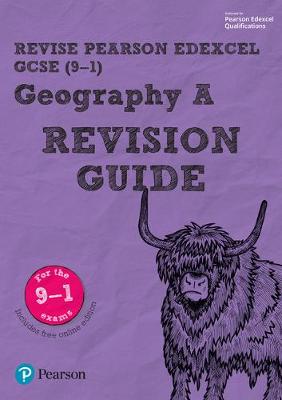 Book cover for Revise Edexcel GCSE (9-1) Geography A Revision Guide