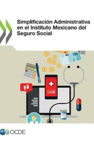 Cover of Simplificacion Administrativa En El Instituto Mexicano del Seguro Social