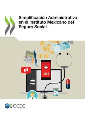 Book cover for Simplificacion Administrativa En El Instituto Mexicano del Seguro Social