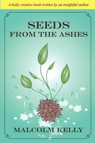 Cover of Seeds from the Ashes