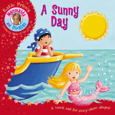Book cover for Katie Price s Mermaids and Pirates A Sunny Day A Touch and boar