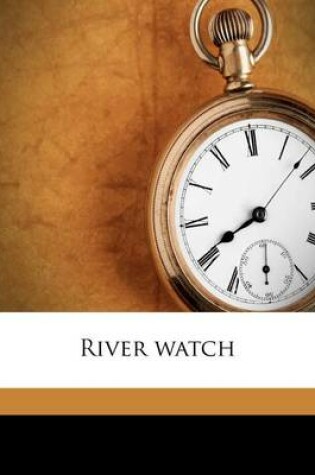 Cover of River Watch