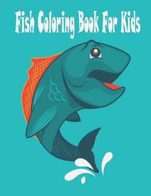 Book cover for Fish Coloring Book For Kids