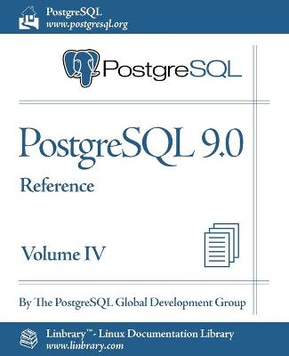 Book cover for PostgreSQL 9.0 Official Documentation - Volume IV. Reference