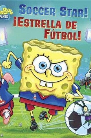 Cover of Soccer Star!/!Estrella de Futbol!
