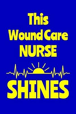 Book cover for This Wound Care Nurse Shines