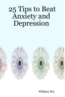 Book cover for 25 Tips to Beat Anxiety and Depression