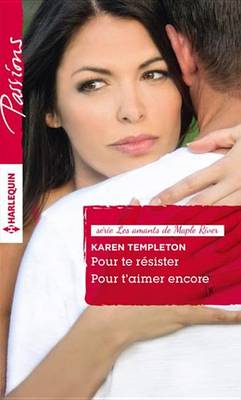 Book cover for Pour Te Resister - Pour T'Aimer Encore