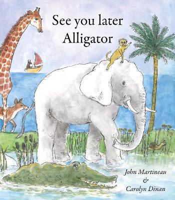 Book cover for See You Later Alligator