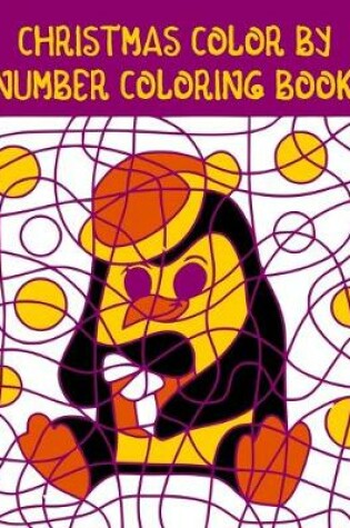 Cover of Christmas Color By Number Coloring Book