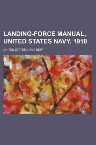 Cover of Landing-Force Manual, United States Navy, 1918