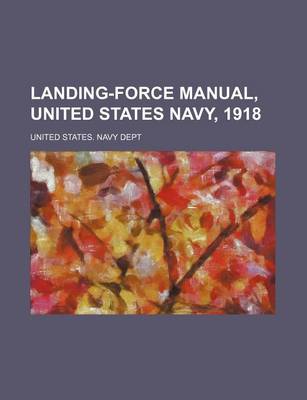 Book cover for Landing-Force Manual, United States Navy, 1918