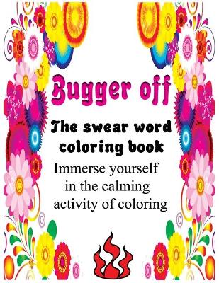 Book cover for Bugger Off