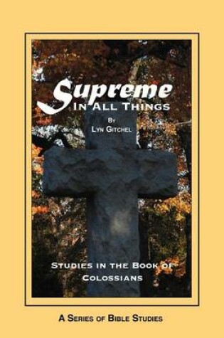 Cover of Supreme in all things