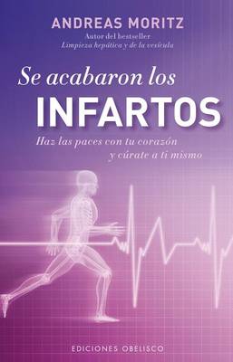 Book cover for Se Acabaron los Infartos