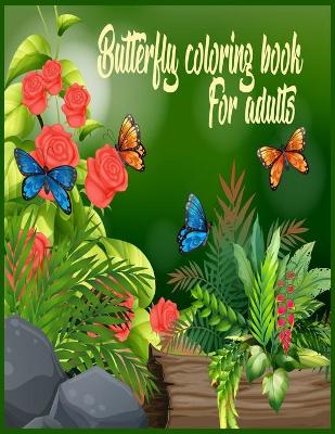 Book cover for Butterfly coloring book for adults