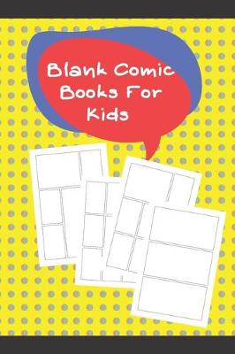 Book cover for Blank Comic Books For Kids
