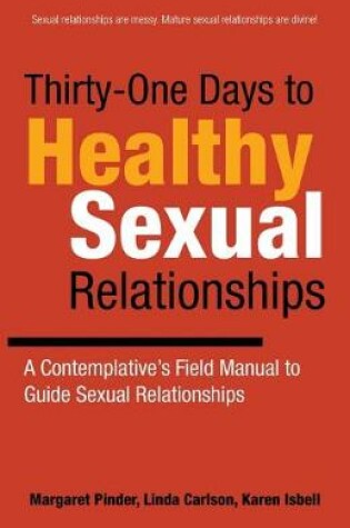 Cover of Thirty-One Days to Healthy Sexual Relationships