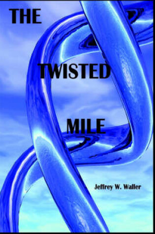 Cover of The Twisted Mile