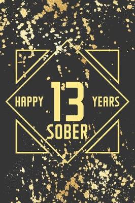 Book cover for Happy 13 Years Sober