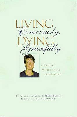 Book cover for Living Consciously, Dying Gracefully