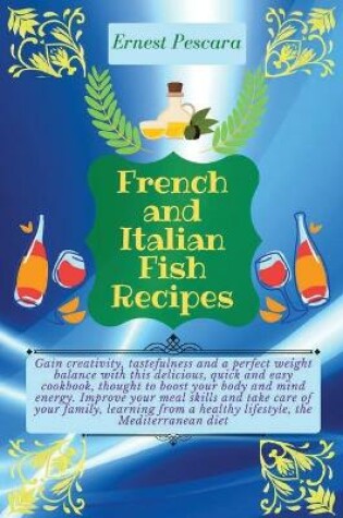 Cover of French and Italian Fish Recipes
