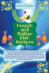 Book cover for French and Italian Fish Recipes