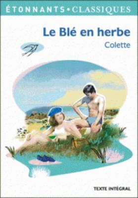 Le ble en herbe by Colette