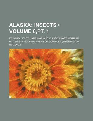 Book cover for Alaska (Volume 8, PT. 1); Insects