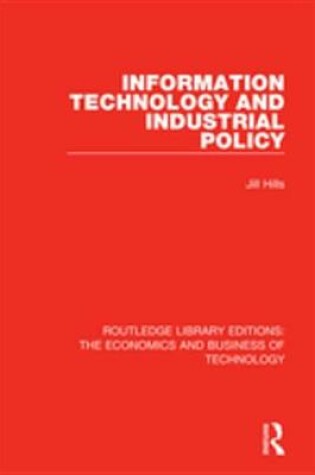 Cover of Information Technology and Industrial Policy