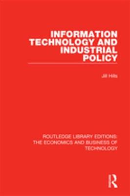 Book cover for Information Technology and Industrial Policy