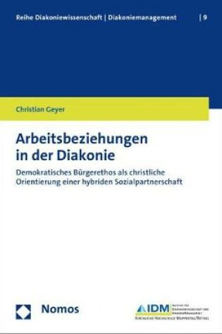 Cover of Arbeitsbeziehungen in Der Diakonie